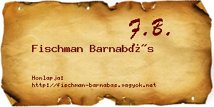 Fischman Barnabás névjegykártya